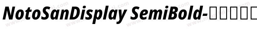 NotoSanDisplay SemiBold字体转换